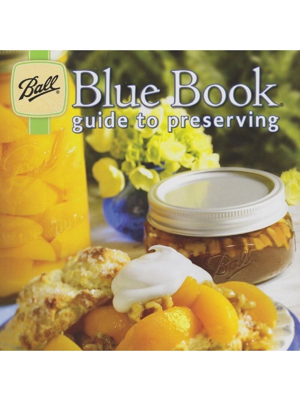 Ball Blue Book Guide to Preserving Paperback